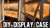 I Built A Display Case On A Budget