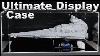The Ultimate Display Case For The Lego Star Wars Ucs Imperial Star Destroyer
